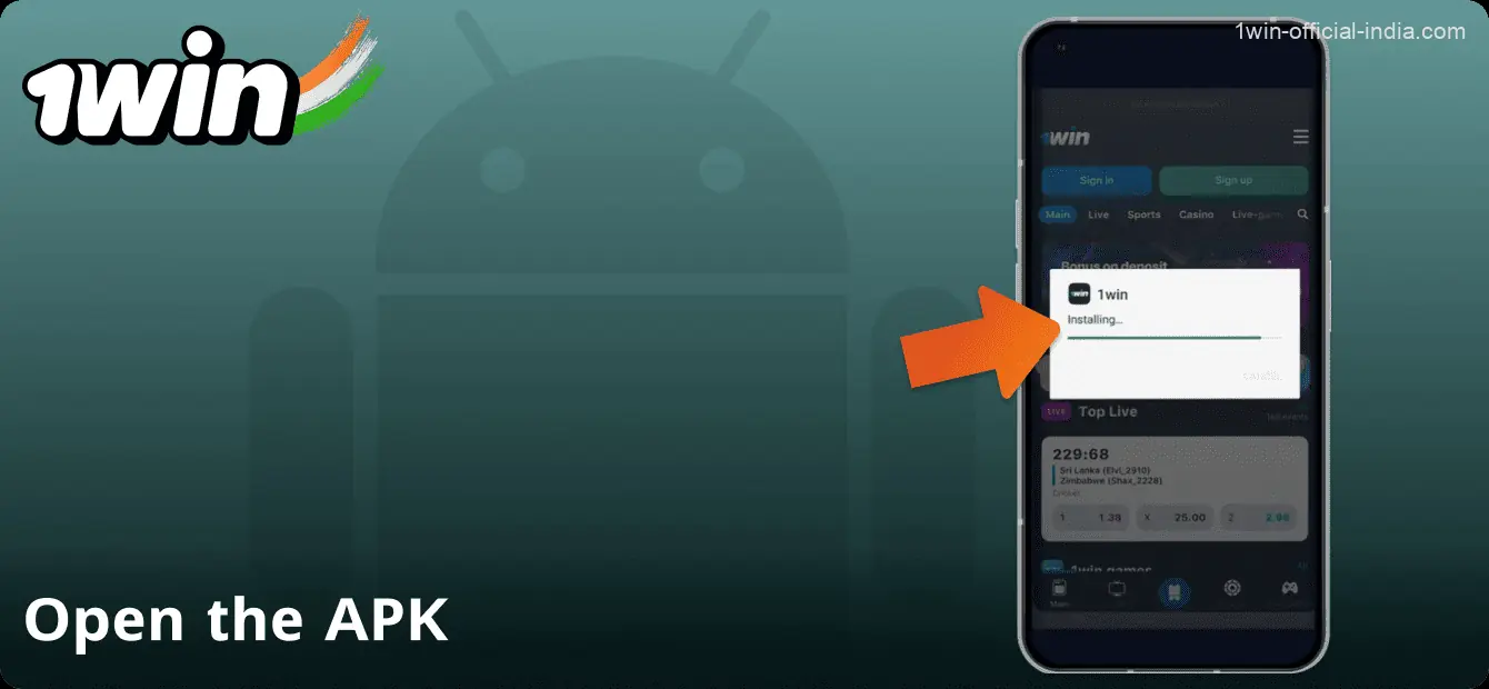 Open the 1Win app APK file