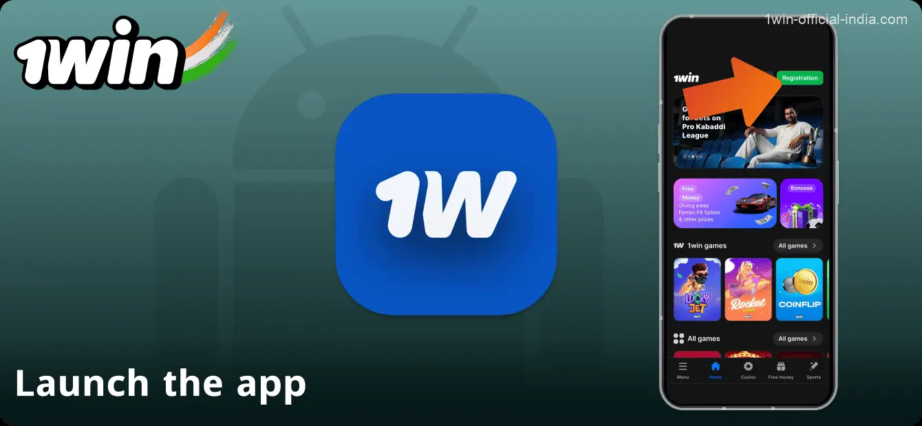 Launch the 1Win application in India and register