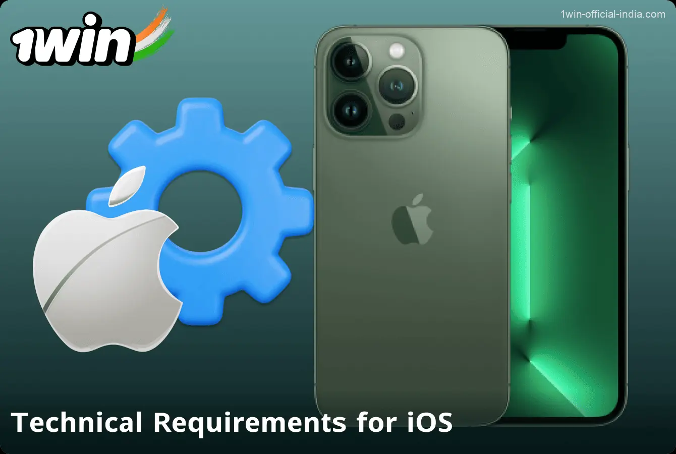 Technical requirements for iOS devices to install the 1Win app in India