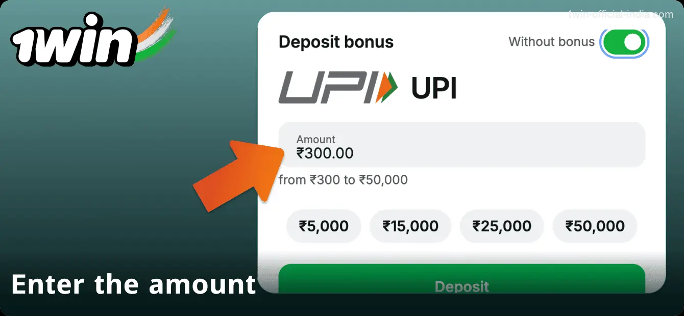Enter the amount you want to deposit into your 1win account in India
